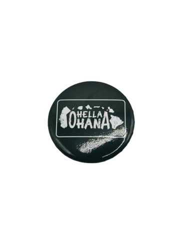 Hella Ohana Button 1